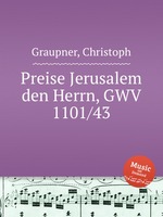 Preise Jerusalem den Herrn, GWV 1101/43
