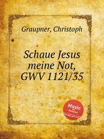 Schaue Jesus meine Not, GWV 1121/35