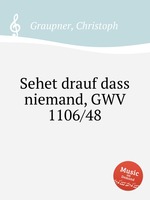 Sehet drauf dass niemand, GWV 1106/48