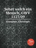 Sehet welch ein Mensch, GWV 1127/09