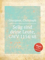 Selig sind deine Leute, GWV 1154/48