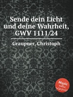 Sende dein Licht und deine Wahrheit, GWV 1111/24