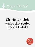 Sie rsten sich wider die Seele, GWV 1124/41