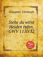 Siehe du wirst Heiden rufen, GWV 1110/32