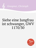 Siehe eine Jungfrau ist schwanger, GWV 1170/30