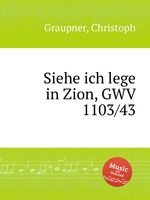 Siehe ich lege in Zion, GWV 1103/43