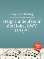 Steigt ihr Seufzer in die Hhe, GWV 1135/24