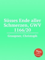 Ssses Ende aller Schmerzen, GWV 1166/20