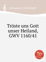 Trste uns Gott unser Heiland, GWV 1160/41