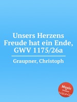 Unsers Herzens Freude hat ein Ende, GWV 1175/26a