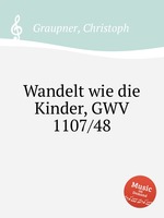 Wandelt wie die Kinder, GWV 1107/48