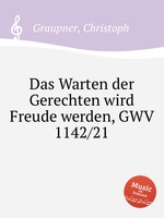 Das Warten der Gerechten wird Freude werden, GWV 1142/21