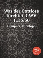 Was der Gottlose frchtet, GWV 1135/50