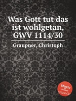 Was Gott tut das ist wohlgetan, GWV 1114/30