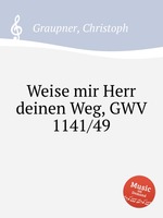 Weise mir Herr deinen Weg, GWV 1141/49