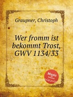 Wer fromm ist bekommt Trost, GWV 1134/33