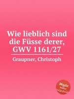 Wie lieblich sind die Fsse derer, GWV 1161/27