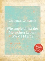 Wie ungleich ist der Menschen Leben, GWV 1142/32