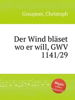 Der Wind blset wo er will, GWV 1141/29