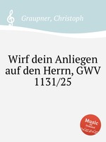 Wirf dein Anliegen auf den Herrn, GWV 1131/25