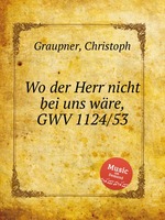 Wo der Herr nicht bei uns wre, GWV 1124/53