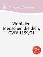 Wohl den Menschen die dich, GWV 1159/31