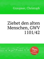 Ziehet den alten Menschen, GWV 1101/42