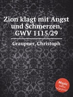 Zion klagt mit Angst und Schmerzen, GWV 1115/29