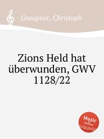 Zions Held hat berwunden, GWV 1128/22