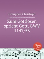 Zum Gottlosen spricht Gott, GWV 1147/53