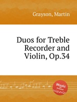 Duos for Treble Recorder and Violin, Op.34