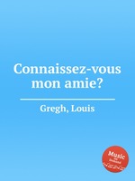 Connaissez-vous mon amie?