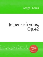 Je pense vous, Op.42