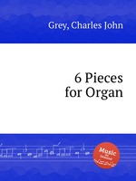 6 Pieces for Organ