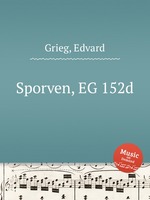 Воробей, EG 152d. Sporven, EG 152d by Grieg, Edvard