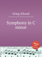 Симфония до минор. Symphony in C minor by Grieg, Edvard