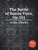 The Battle of Buena Vista, Op.101