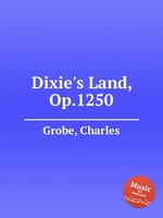 Dixie`s Land, Op.1250
