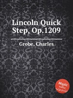 Lincoln Quick Step, Op.1209