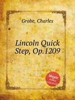 Lincoln Quick Step, Op.1209