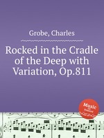 Rocked in the Cradle of the Deep with Variation, Op.811