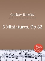 3 Miniatures, Op.62