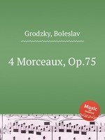 4 Morceaux, Op.75