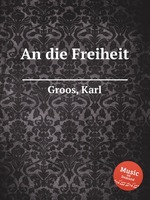 An die Freiheit