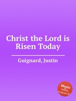 Christ the Lord is Risen Today