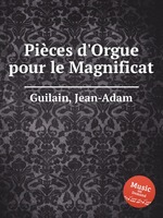 Pices d`Orgue pour le Magnificat