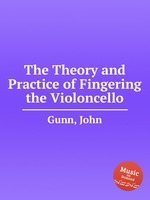 The Theory and Practice of Fingering the Violoncello