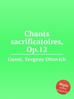 Chants sacrificatoires, Op.12