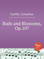 Buds and Blossoms, Op.107