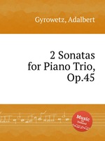 2 Sonatas for Piano Trio, Op.45